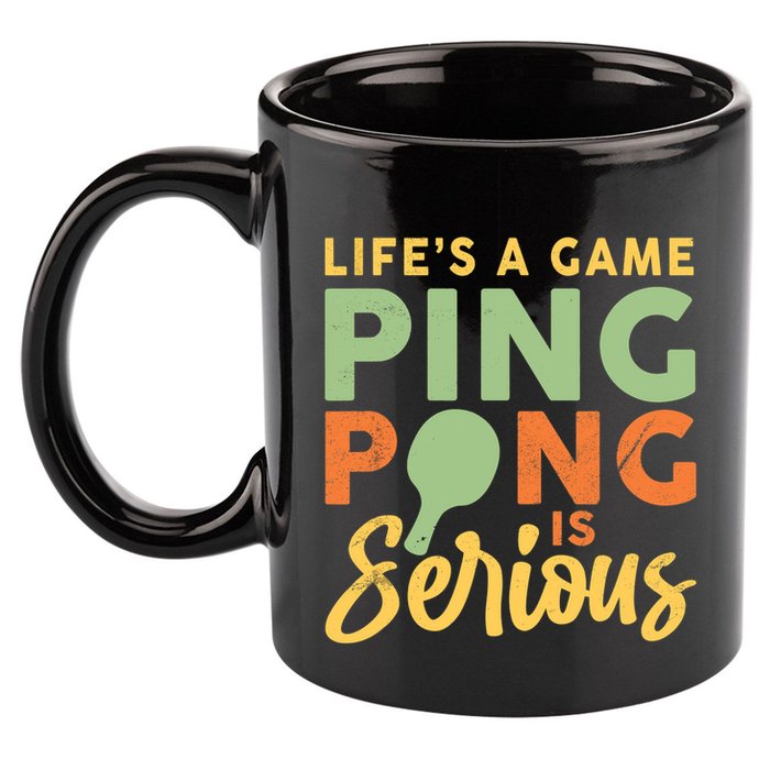 Life's A Game Ping Pong Is Serious Table Tennis Paddle 11oz C Handle Ceramic Mug