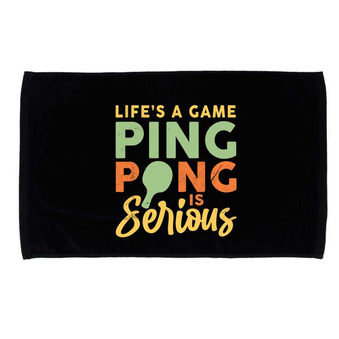 Life's A Game Ping Pong Is Serious Table Tennis Paddle Microfiber Hand Towel