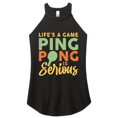 Life's A Game Ping Pong Is Serious Table Tennis Paddle Women's Perfect Tri Rocker Tank
