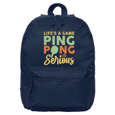 Life's A Game Ping Pong Is Serious Table Tennis Paddle 16 in Basic Backpack