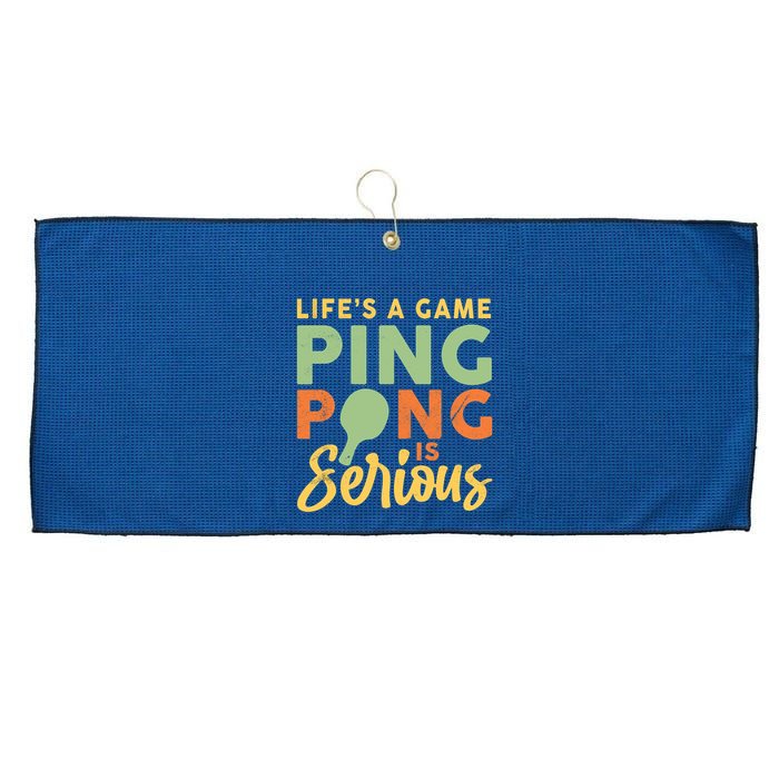 Life's A Game Ping Pong Is Serious Table Tennis Paddle Large Microfiber Waffle Golf Towel