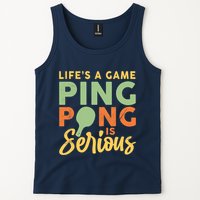 Life's A Game Ping Pong Is Serious Table Tennis Paddle Tank Top