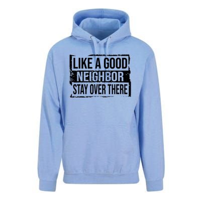 Like A Good Neighbor Stay Over There Funny Vintage Unisex Surf Hoodie