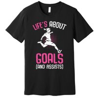 Life´s About Goals Soccer Girl Players Premium T-Shirt