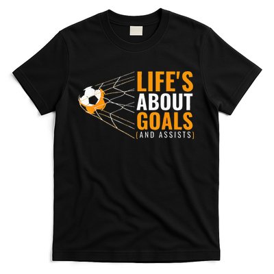 Life's About Goals Boy Soccer funny sport lovers T-Shirt