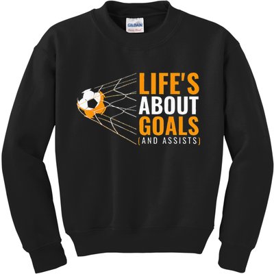 Life's About Goals Boy Soccer funny sport lovers Kids Sweatshirt