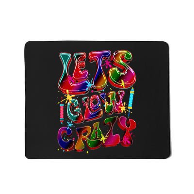 Lets A Glow Crazy Retro Colorful Quote Group Team Tie Dye Mousepad