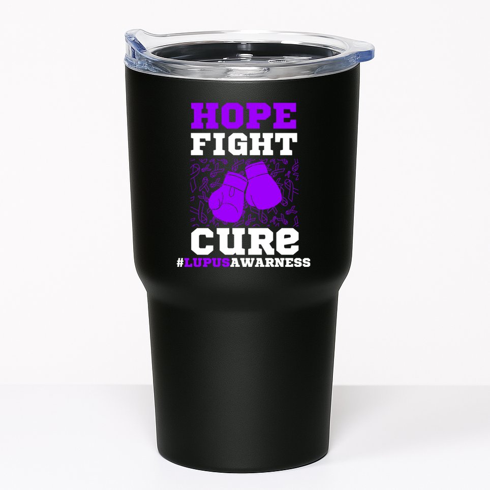 Lupus Awareness Hope Fight Cure Tumbler