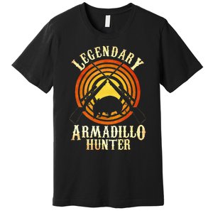 Legendary Armadillo Hunter Armadillo Armadillo Lover Premium T-Shirt