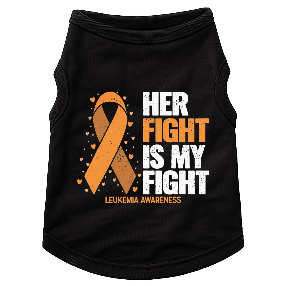 Leukemia Awareness Her Fight Is My Fight Leukemia Doggie Tank