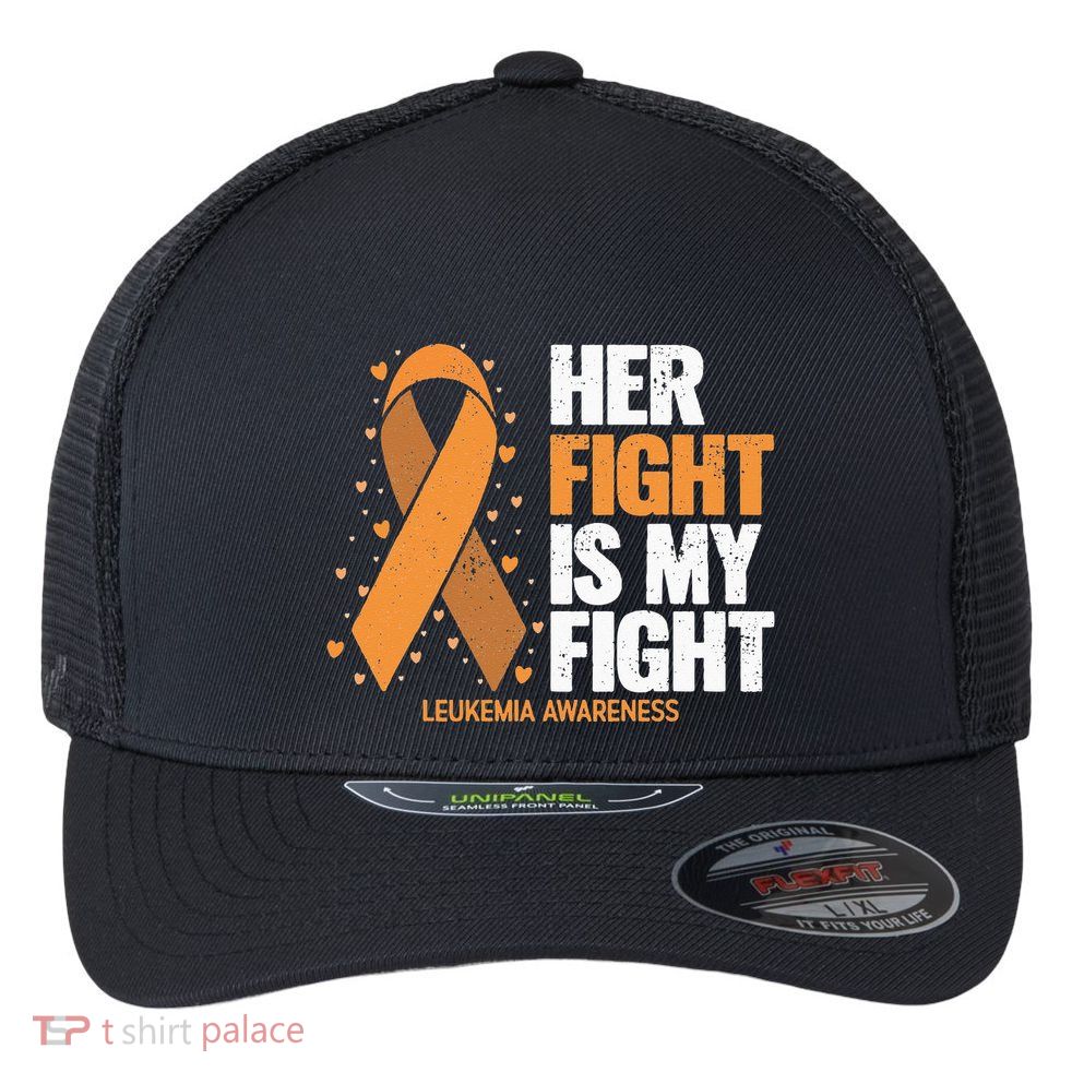Leukemia Awareness Her Fight Is My Fight Leukemia Flexfit Unipanel Trucker Cap