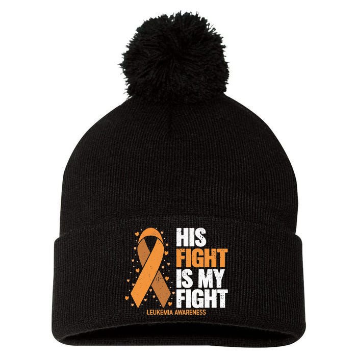 Leukemia Awareness His Fight Is My Fight Leukemia Pom Pom 12in Knit Beanie