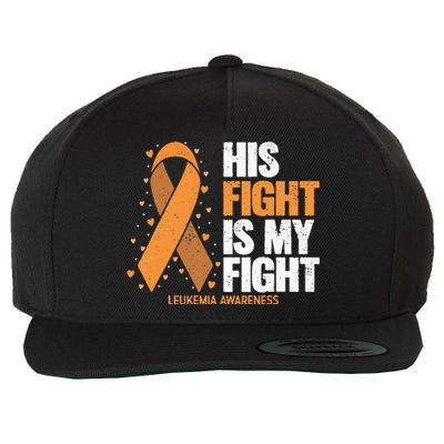 Leukemia Awareness His Fight Is My Fight Leukemia Wool Snapback Cap