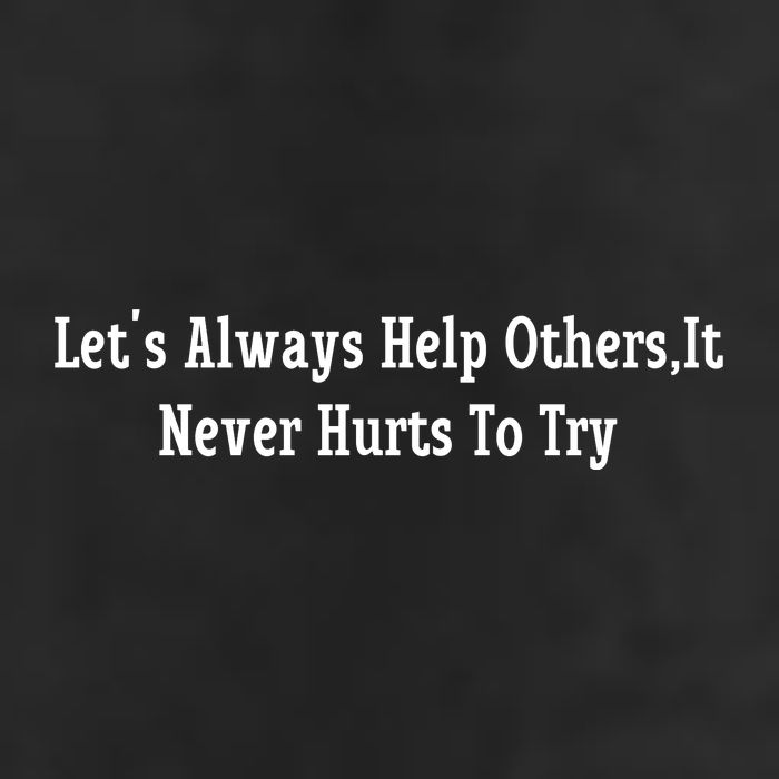 LetS Always Help OthersIt Never Hurts To Try 15oz Campfire Ceramic Mug