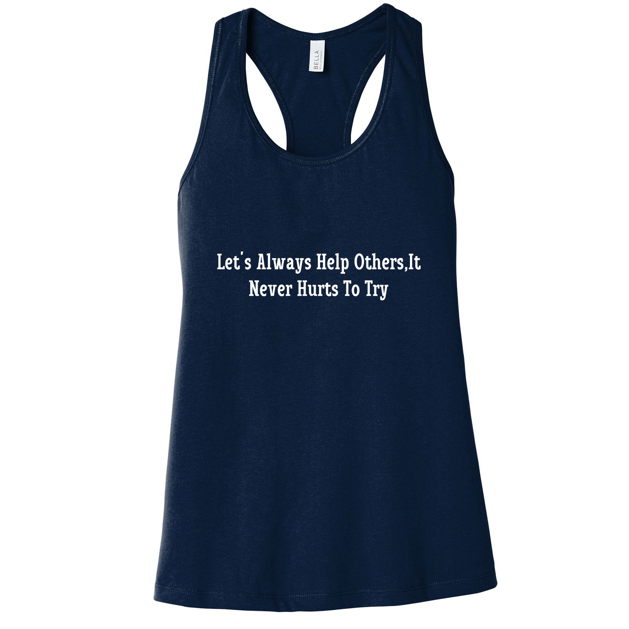 LetS Always Help OthersIt Never Hurts To Try Womens Tank Top