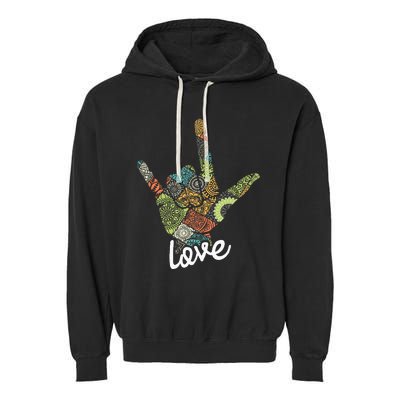 Love Asl Interpreter Hand Sign Language Translator Garment-Dyed Fleece Hoodie