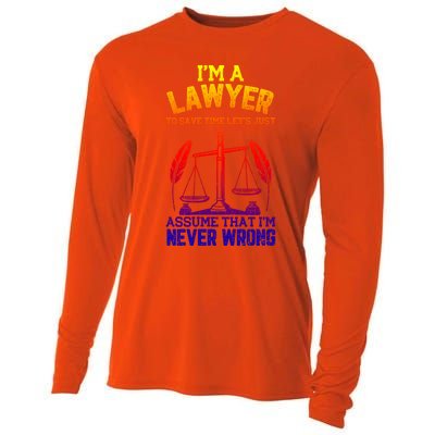 Lawyer Assume I'm Right Funny Attorney Law School Graphic Gift Cooling Performance Long Sleeve Crew