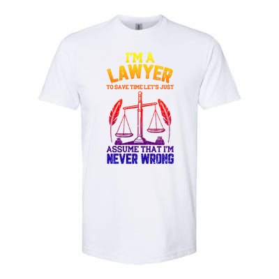 Lawyer Assume I'm Right Funny Attorney Law School Graphic Gift Softstyle CVC T-Shirt