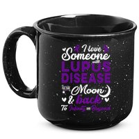 Lupus Awareness, I Love Someone With Lupus, Lupus Nephritis 15oz Campfire Ceramic Mug