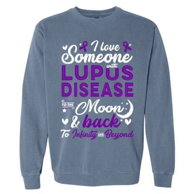 Lupus Awareness, I Love Someone With Lupus, Lupus Nephritis Garment-Dyed Sweatshirt