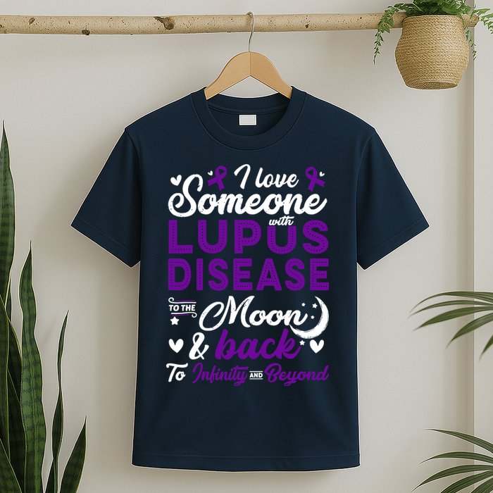 Lupus Awareness, I Love Someone With Lupus, Lupus Nephritis T-Shirt