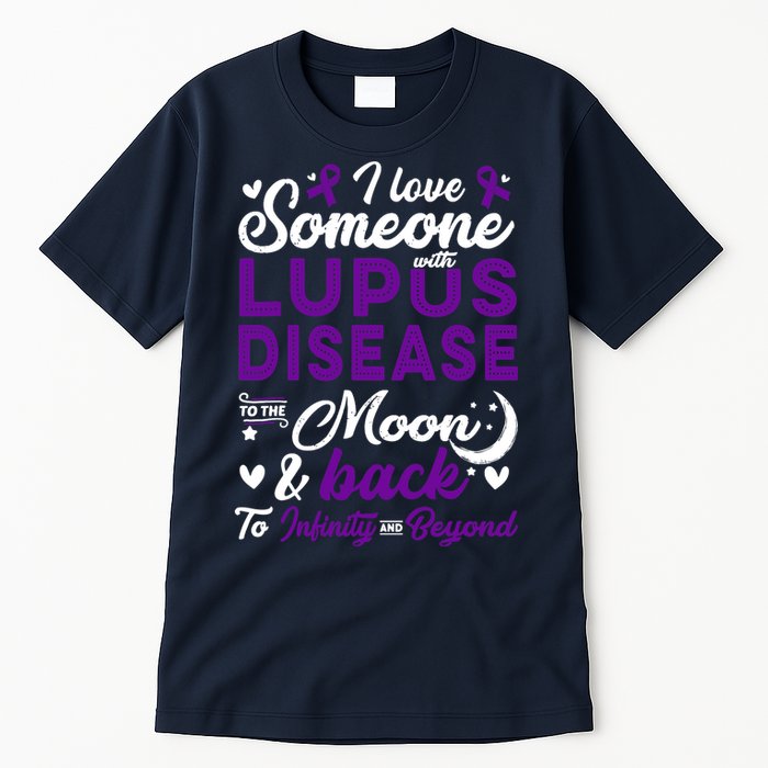 Lupus Awareness, I Love Someone With Lupus, Lupus Nephritis Tall T-Shirt