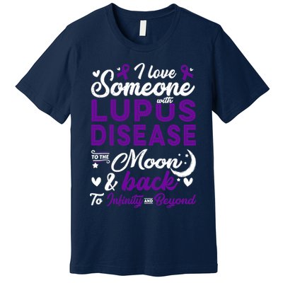 Lupus Awareness, I Love Someone With Lupus, Lupus Nephritis Premium T-Shirt