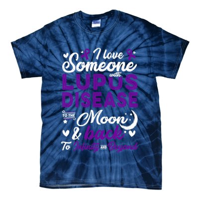 Lupus Awareness, I Love Someone With Lupus, Lupus Nephritis Tie-Dye T-Shirt
