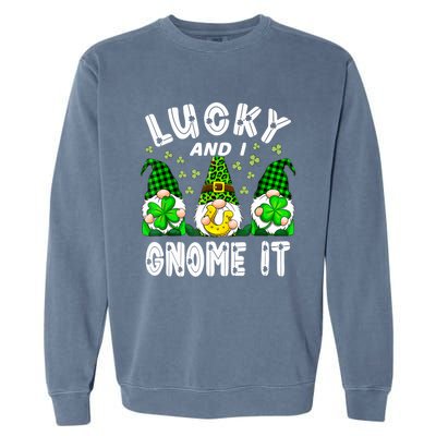 Lucky And I Gnome It Lucky Shamrock St Patrick's Day Squad Garment-Dyed Sweatshirt