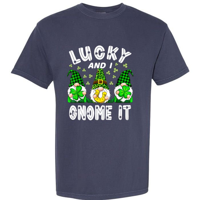 Lucky And I Gnome It Lucky Shamrock St Patrick's Day Squad Garment-Dyed Heavyweight T-Shirt