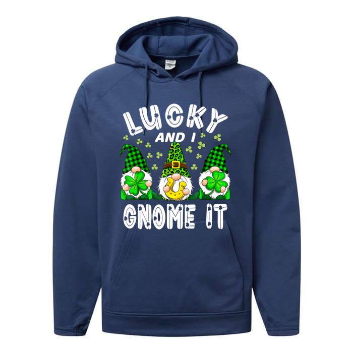 Lucky And I Gnome It Lucky Shamrock St Patrick's Day Squad Performance Fleece Hoodie