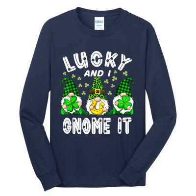 Lucky And I Gnome It Lucky Shamrock St Patrick's Day Squad Tall Long Sleeve T-Shirt