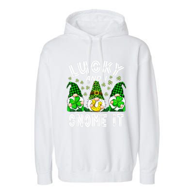 Lucky And I Gnome It Lucky Shamrock St Patrick's Day Squad Garment-Dyed Fleece Hoodie