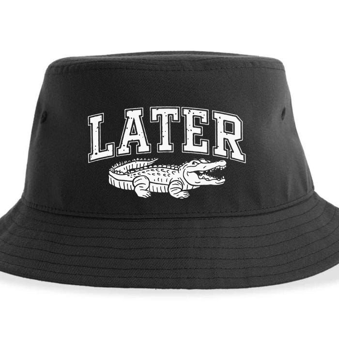Later Alligator In A While Crocodile Gator Sustainable Bucket Hat