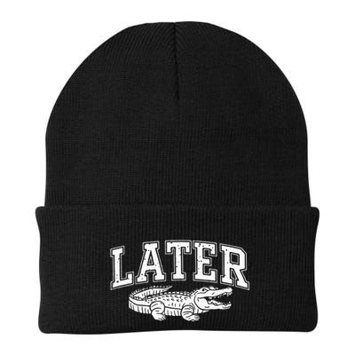 Later Alligator In A While Crocodile Gator Beanie
