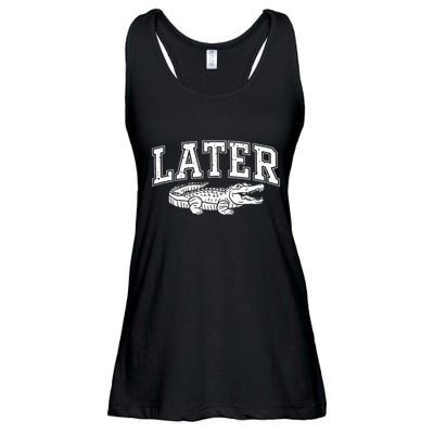 Later Alligator In A While Crocodile Gator Ladies Essential Flowy Tank