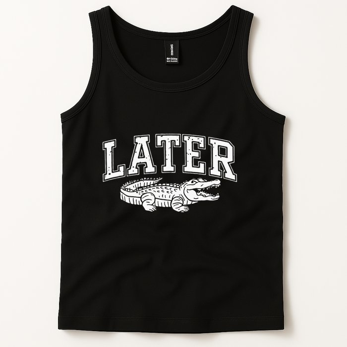 Later Alligator In A While Crocodile Gator Tank Top