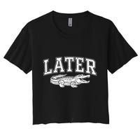 Later Alligator In A While Crocodile Gator Crop Top