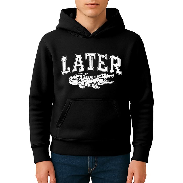 Later Alligator In A While Crocodile Gator Kids Hoodie