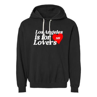 Los Angeles Is For Lovers Garment-Dyed Fleece Hoodie