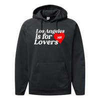 Los Angeles Is For Lovers Performance Fleece Hoodie