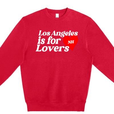 Los Angeles Is For Lovers Premium Crewneck Sweatshirt