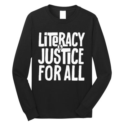 Literacy And Justice All Long Sleeve Shirt