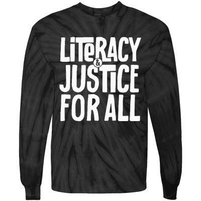 Literacy And Justice All Tie-Dye Long Sleeve Shirt