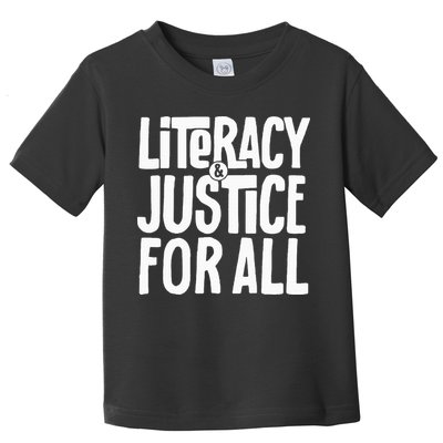 Literacy And Justice All Toddler T-Shirt