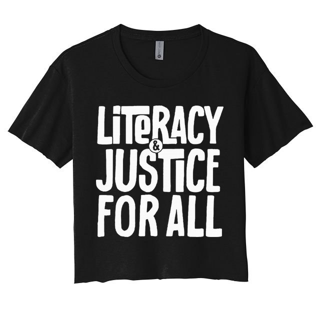 Literacy And Justice All Crop Top