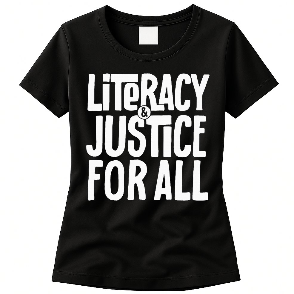 Literacy And Justice All Womens T-Shirt