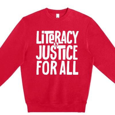 Literacy And Justice All Premium Crewneck Sweatshirt