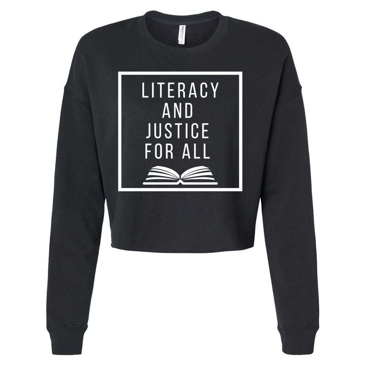 Literacy And Justice For All Social Justice Readingteacher Funny Gift Cropped Pullover Crew