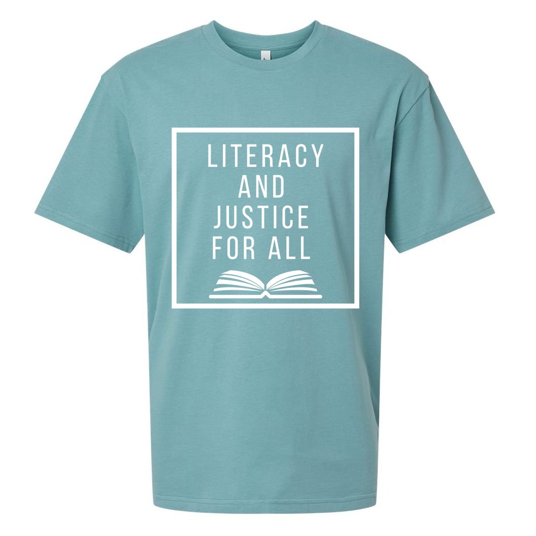 Literacy And Justice For All Social Justice Readingteacher Funny Gift Sueded Cloud Jersey T-Shirt